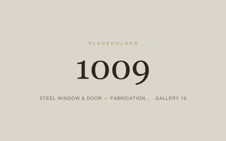 Placeholder 1009 — Steel Window & Door — Fabrication… · Gallery 10