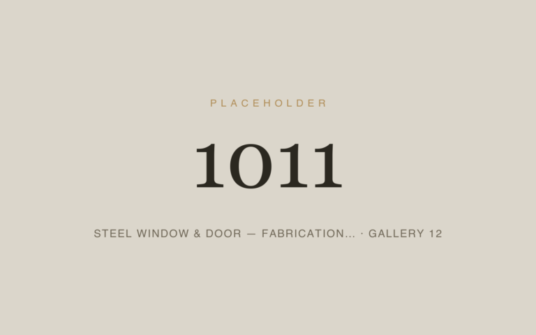 Placeholder 1011 — Steel Window & Door — Fabrication… · Gallery 12