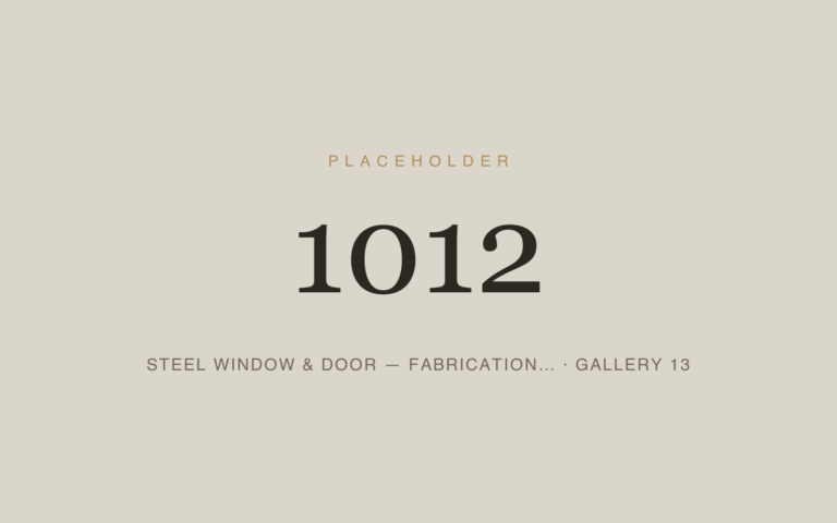 Placeholder 1012 — Steel Window & Door — Fabrication… · Gallery 13