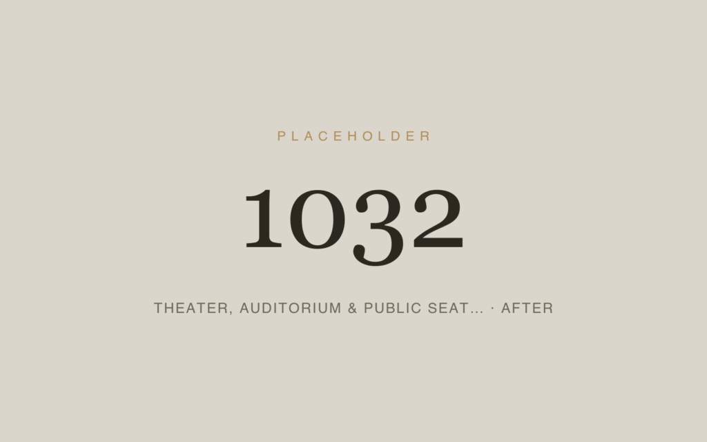 Theater, Auditorium & Public Seating — After