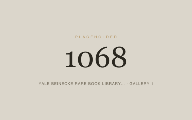 Placeholder 1068 — Yale Beinecke Rare Book Library… · Gallery 1