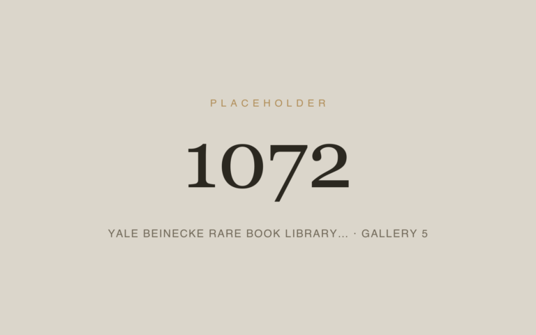 Placeholder 1072 — Yale Beinecke Rare Book Library… · Gallery 5