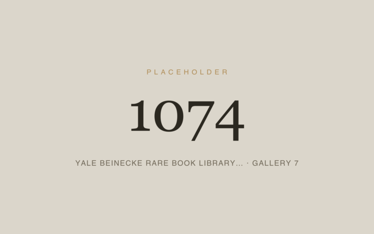 Placeholder 1074 — Yale Beinecke Rare Book Library… · Gallery 7