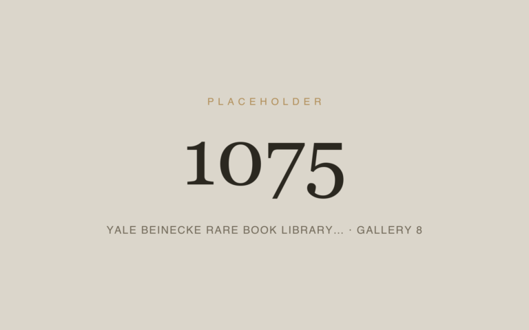Placeholder 1075 — Yale Beinecke Rare Book Library… · Gallery 8