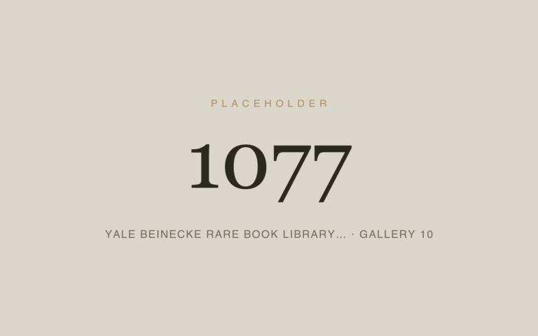 Placeholder 1077 — Yale Beinecke Rare Book Library… · Gallery 10