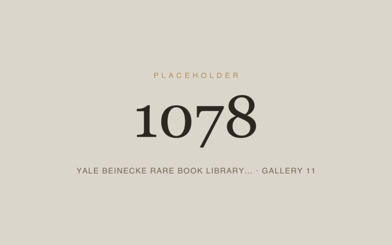 Placeholder 1078 — Yale Beinecke Rare Book Library… · Gallery 11
