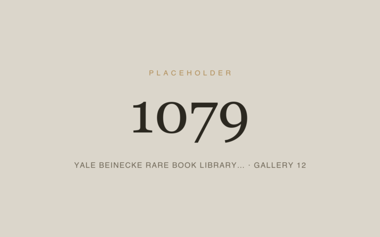 Placeholder 1079 — Yale Beinecke Rare Book Library… · Gallery 12