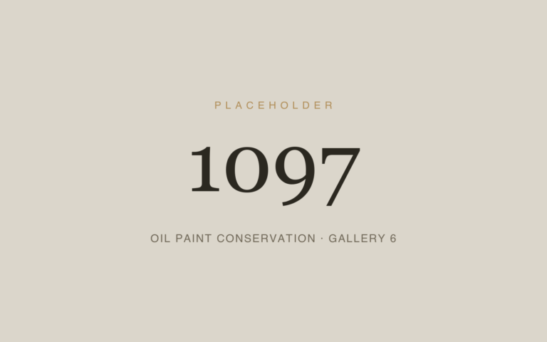 Placeholder 1097 — Oil Paint Conservation · Gallery 6