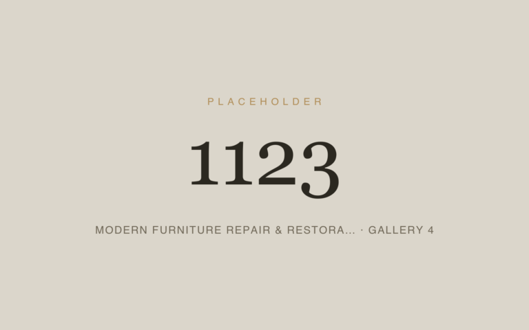Placeholder 1123 — Modern Furniture Repair & Restora… · Gallery 4