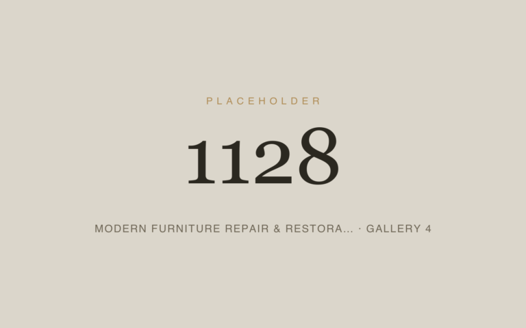 Placeholder 1128 — Modern Furniture Repair & Restora… · Gallery 4