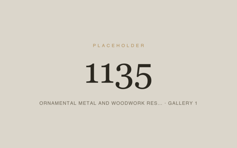 Placeholder 1135 — Ornamental Metal And Woodwork Res… · Gallery 1