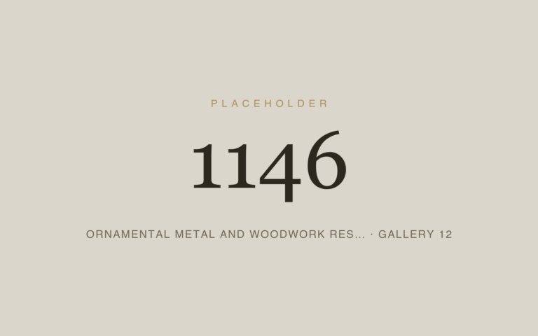 Placeholder 1146 — Ornamental Metal And Woodwork Res… · Gallery 12