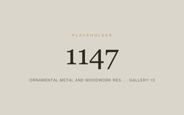 Placeholder 1147 — Ornamental Metal And Woodwork Res… · Gallery 13